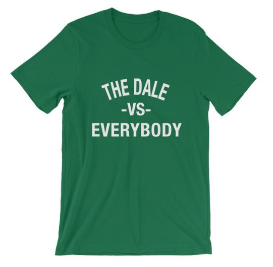 The Dale vs Everybody